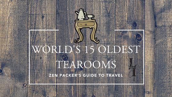 zen-packers-guide-worlds-15-oldest-tearooms